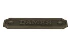 Eisen Türschild "Dames" rechteckig 115x36mm